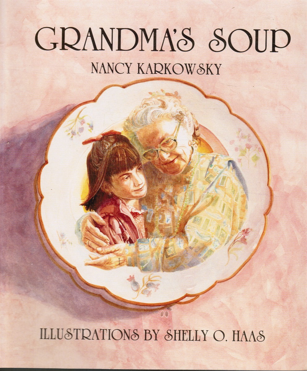 KARKOWSKY, NANCY - Grandma's Soup