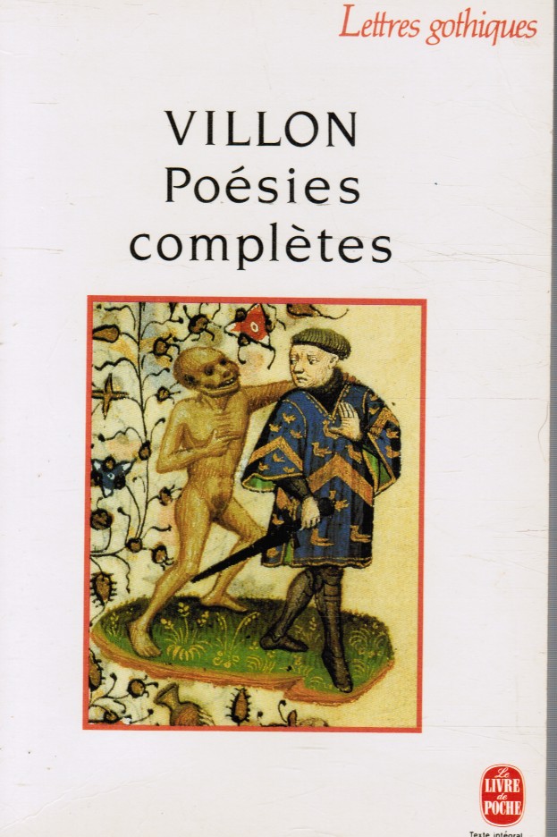 VILLON, FRANCOIS &  CLAUDE THIRY - Poesies Completes (French Edition)