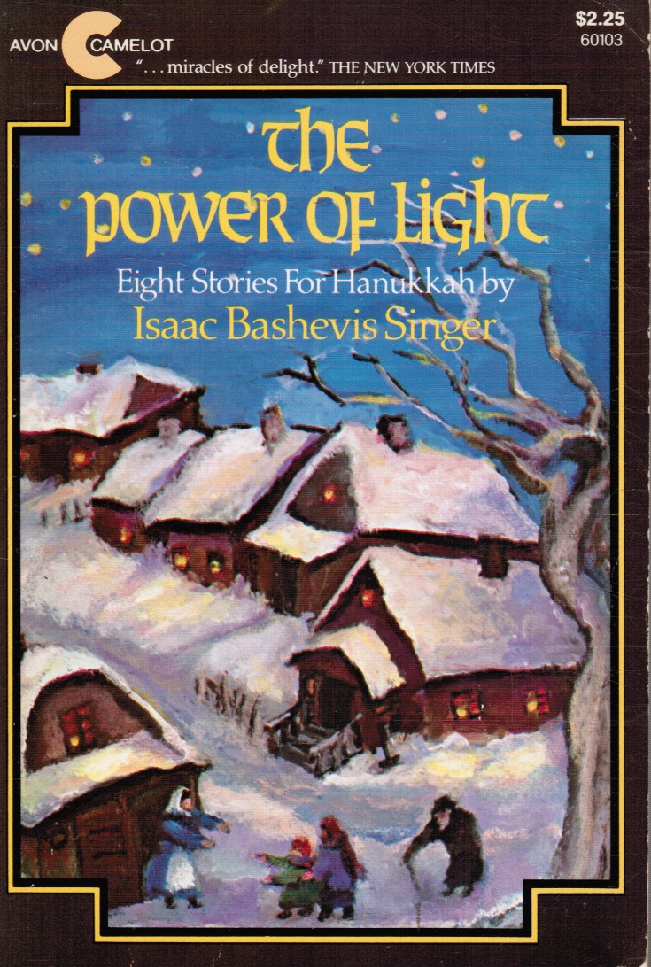 SINGER, ISAAC BASHEVIS - Power of Light: Eight Stories for Hanukkah