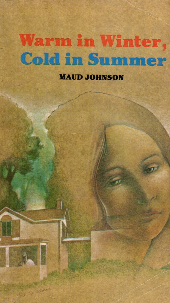 JOHNSON, MAUD - Warm in Winter, Cold in Summer