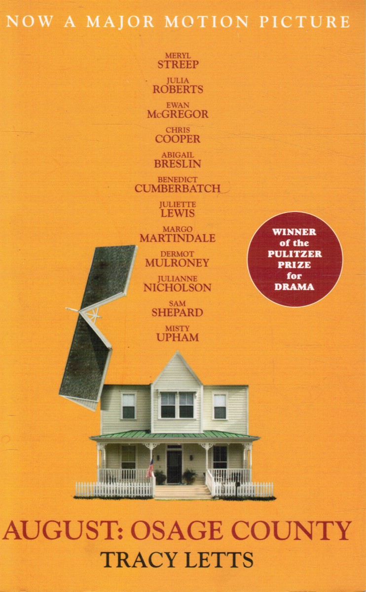 LETTS, TRACY - August: Osage County