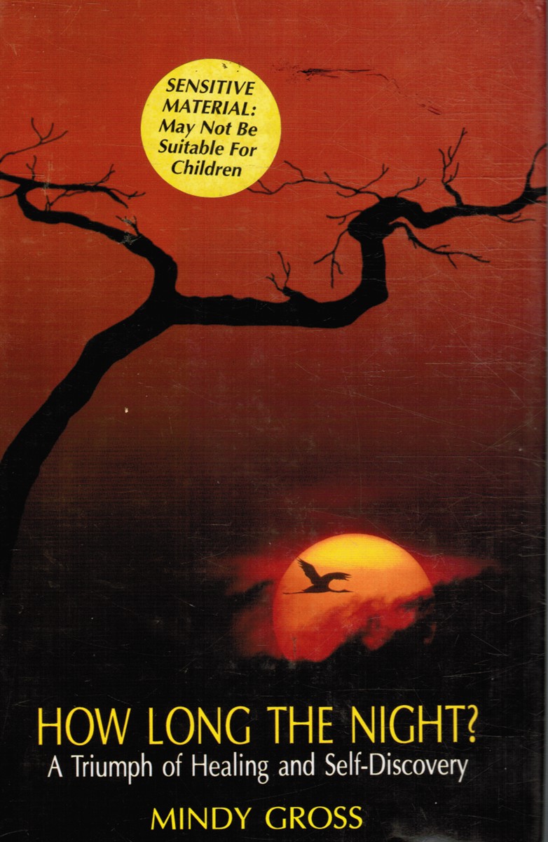 GROSS, MINDY - How Long the Night: A Triumph of Healing and Self-Discovery