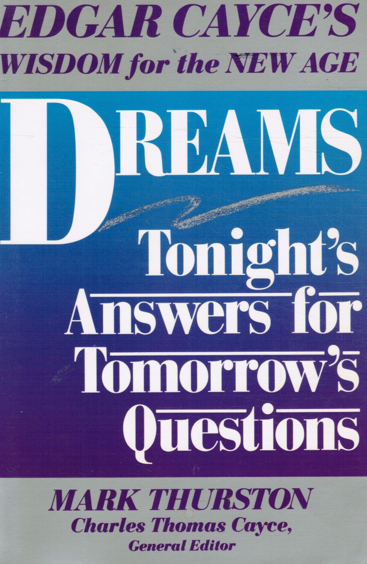 THURSTON, MARK - Dreams: Tonight's Answers for Tomorrows Questions