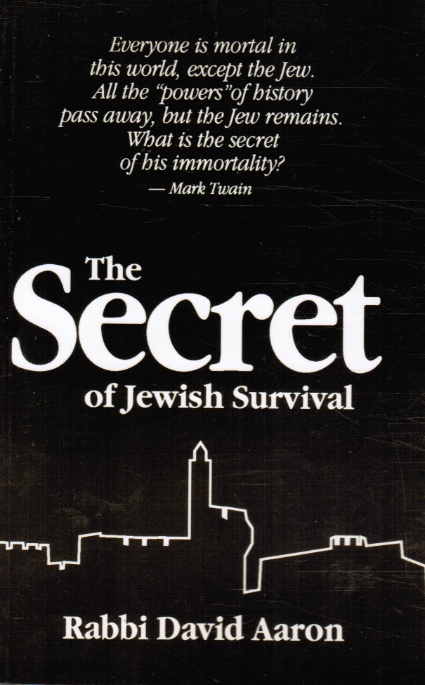 AARON, DAVID - The Secret of Jewish Survival