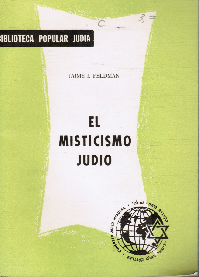 FELDMAN, JAIME L - El Misticismo Judio