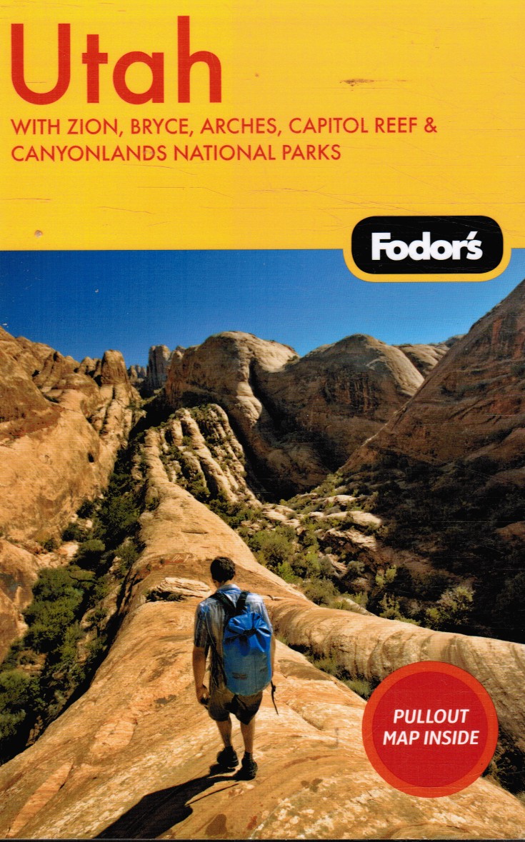 WECHER, ERIC AND CAROLYN B. HELLER (EDITORS) - Fodor's Utah