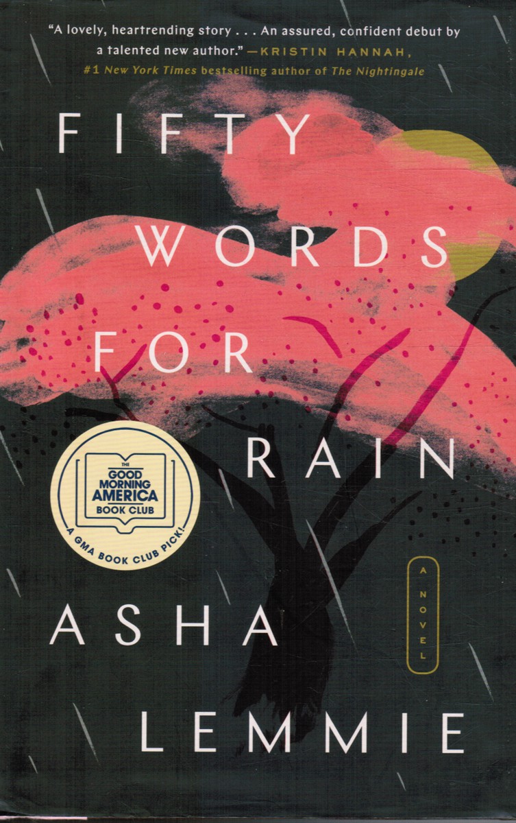 LEMMIE, ASHA - Fifty Words for Rain a Novel