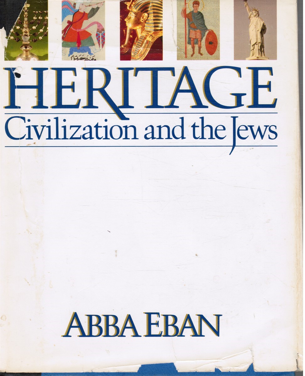 EBAN, ABBA SOLOMON - Heritage: Civilization and the Jews