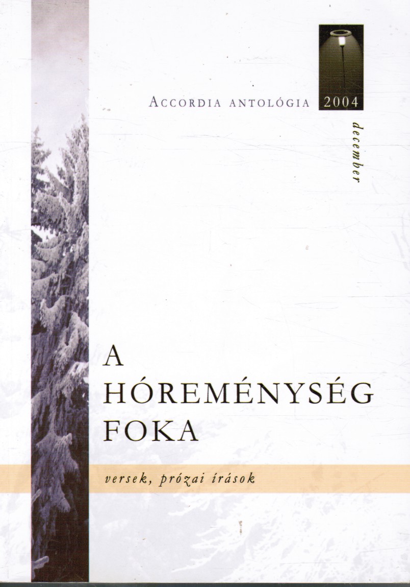 GERENCSER ZSUZSANNA; FELELOS SZERKESZTO, EDITORS - A Horemenyseg Foka