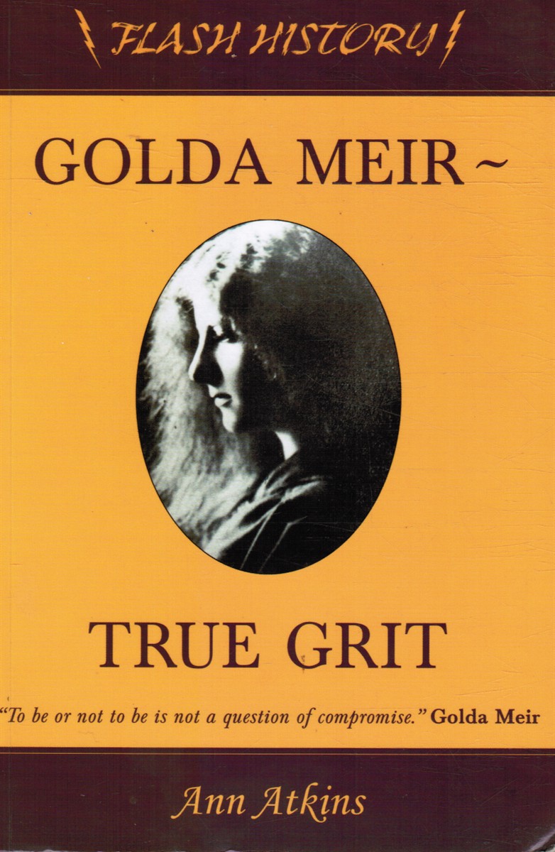 ATKINS, ANN - Golda Meir: True Grit