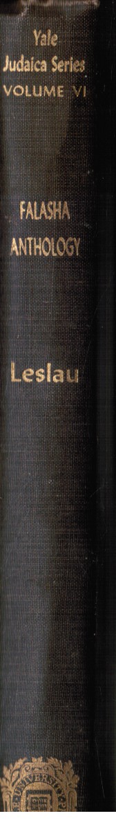 LESLAU, WOLF (TRANSLATED FROM ETHOPIC SOURCES) ; JULIAN OBERMANN, EDITOR - Falasha Anthology. Volume Vi
