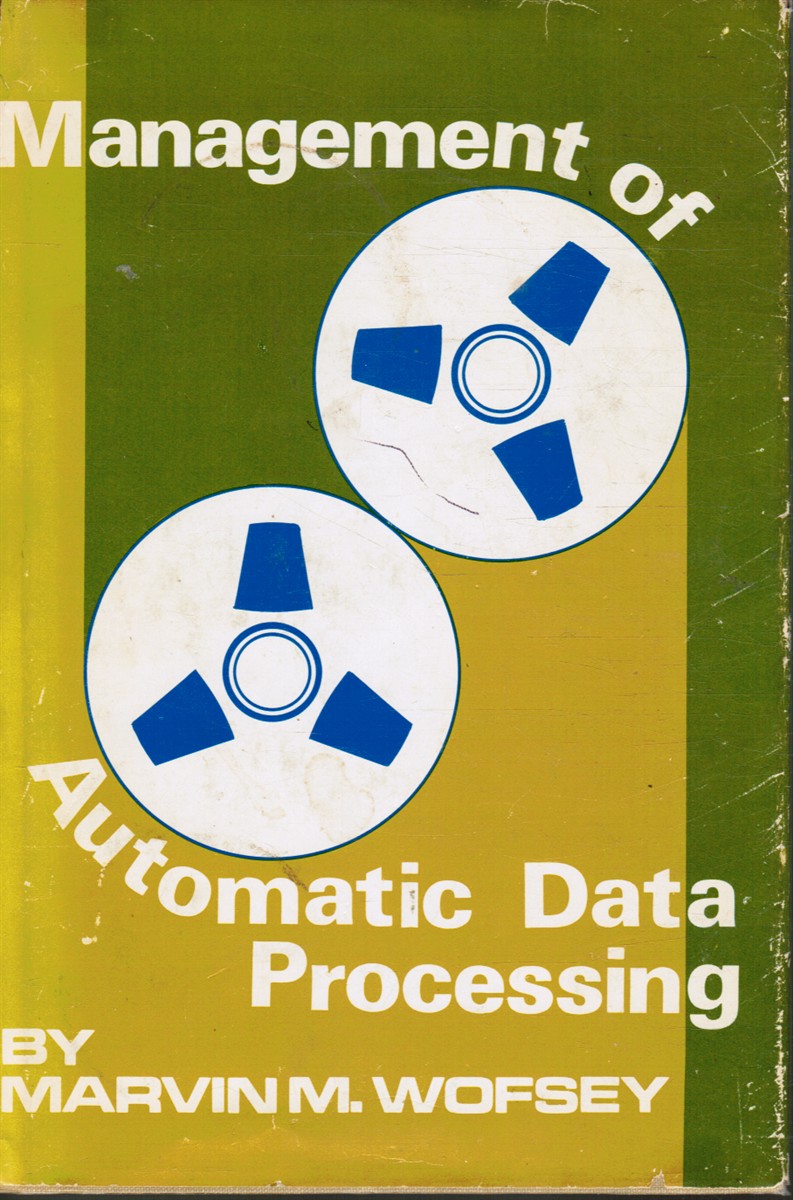 WOFSEY, MARVIN M - Management of Automatic Data Processing