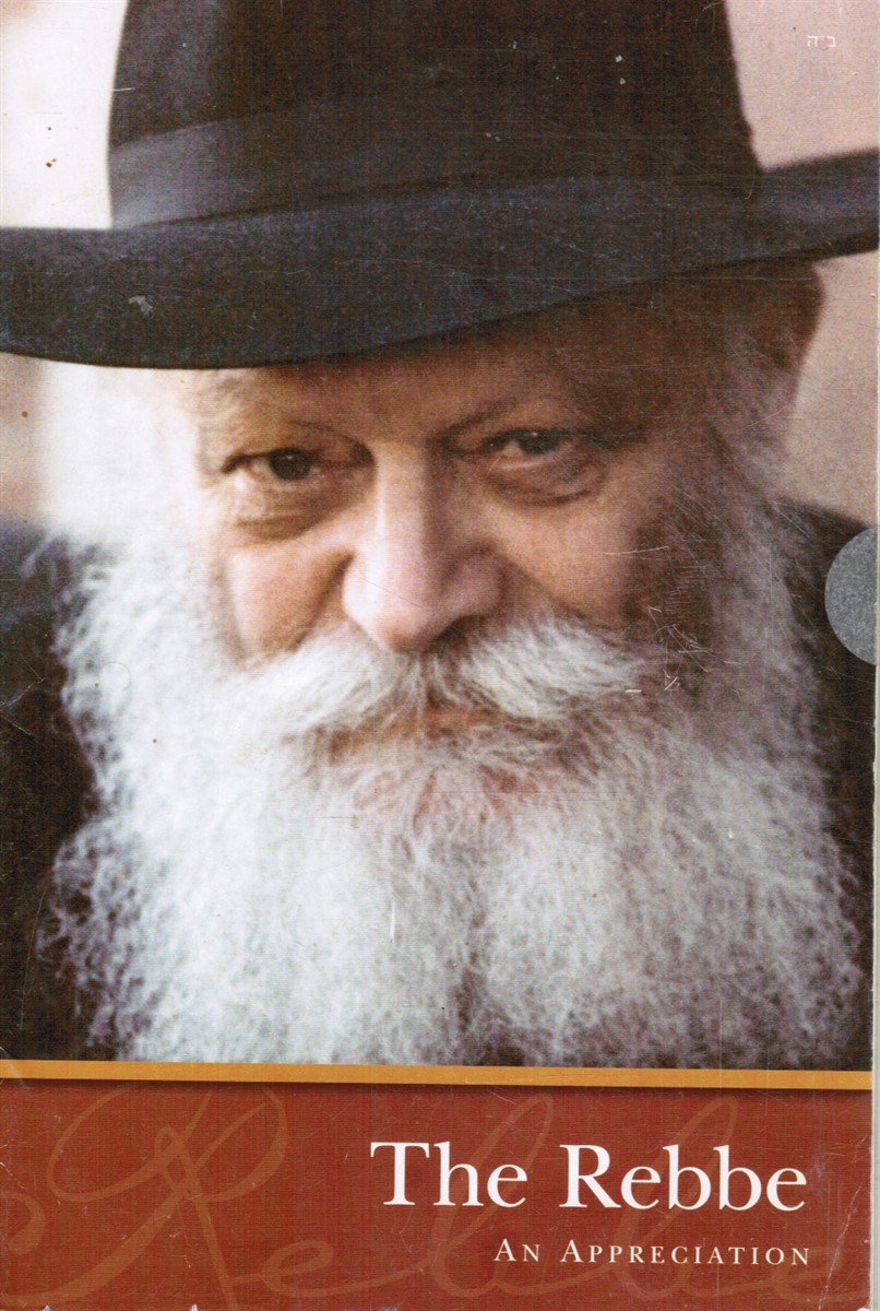 CHABAD EDITORS - The Rebbe - an Appreciation