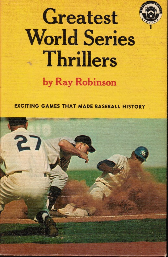 ROBINSON, RAY - Greatest World Series Thrillers