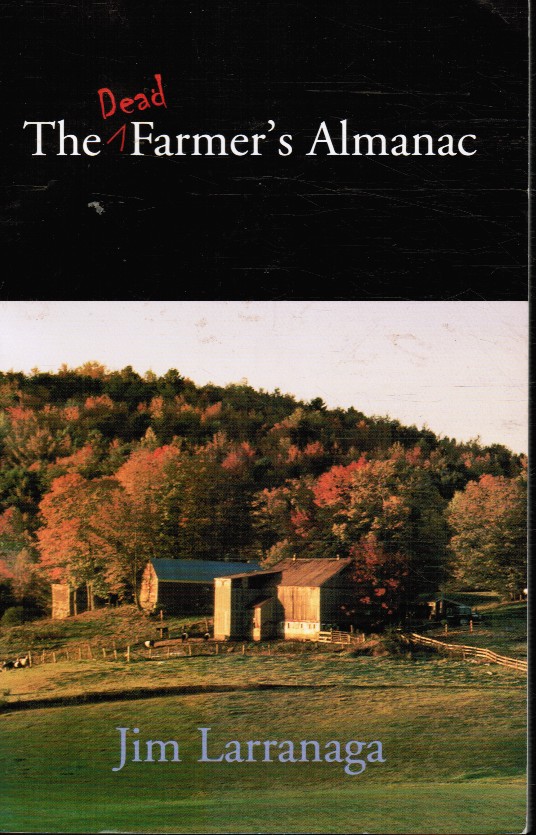 LARRANAGA, JIM - The Dead Farmer's Almanac