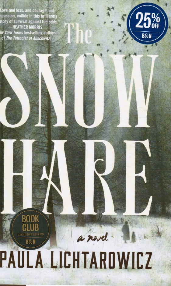 LICHTAROWICZ, PAULA - The Snow Hare - a Novel