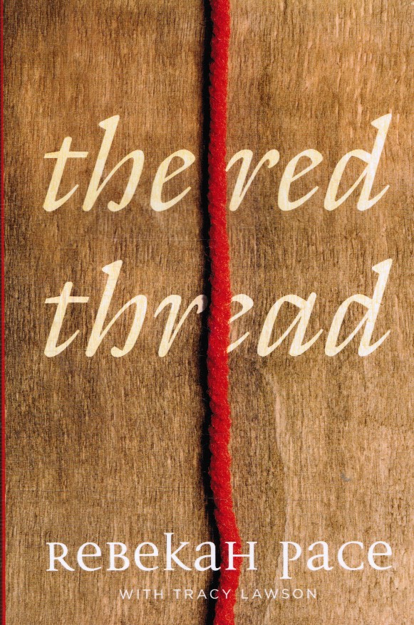 PACE, REBEKAH &  TRACY LAWSON - The Red Thread