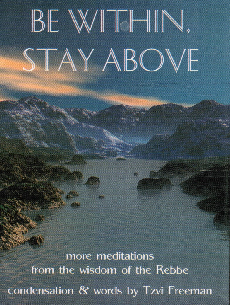 FREEMAN, TZVI - Be Within, Stay Above