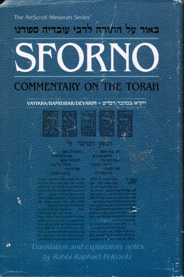 PELCOVITZ, RABBI RAPHAEL (TRANSLATIONS AND NOTES) - Sforno: Commentary on the Torah