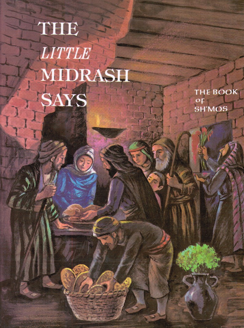 WEISSMAN, RABBI MOSHE - The Little Midrash Says - Sh'mos