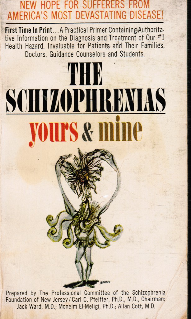 PREPARED BY THE PROFESSIONAL COMMITTEE OF THE SCHIZOPHRENIA FOUNDATION OF NEW JERSEY - Schizophrenias - Yours & Mine