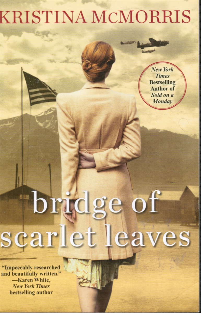 MCMORRIS, KRISTINA - Bridge of Scarlet Leaves