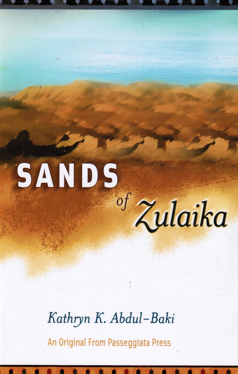 ABDUL-BAKI, KATHRYN K. - Sands of Zulaika
