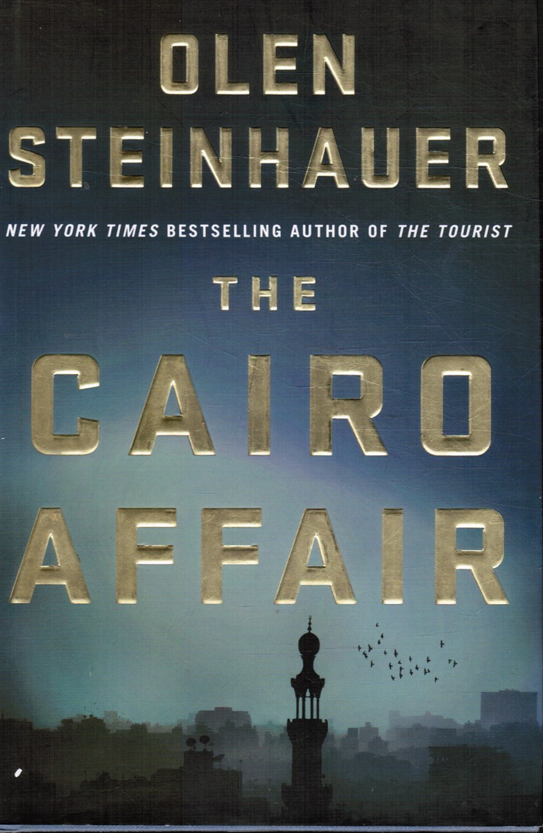 STEINHAUER, OLEN - The Cairo Affair - a Novel