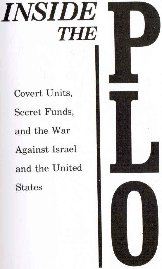 LIVINGSTONE, NEIL C. - Inside the Plo - Covert Units, Secret Funds, and the War Against Israel and the U.S.