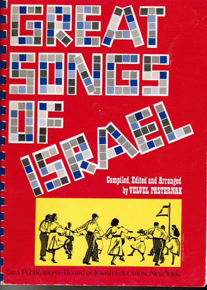 PASTERNAK, VELVEL (COMPILED, EDITED AND ARRANGED BY) ; WITH RICHARD NEUMAN - Great Songs of Israel