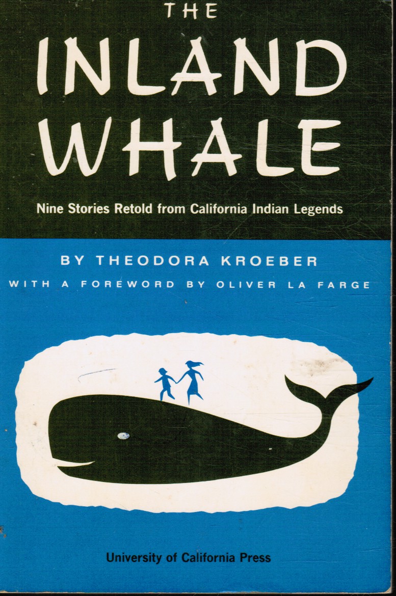 The Inland Whale: Nine Stories Retold from California Indian Legends