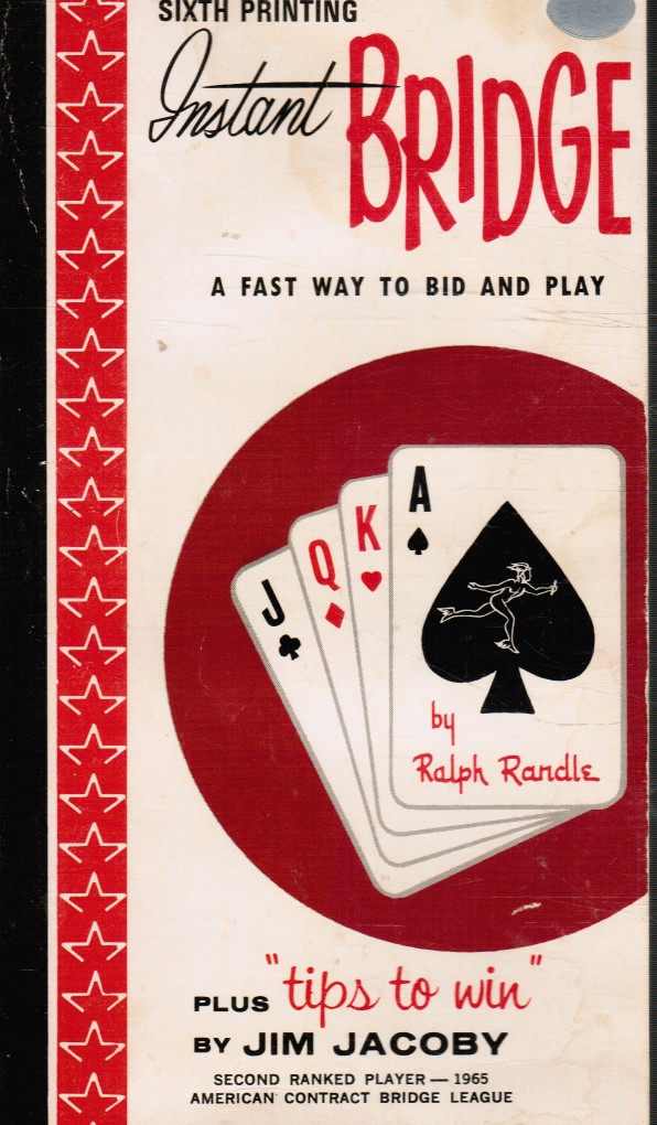Instant Bridge: a Fast Way to Bid and Play - Plus Tips to Win by Jim Jacoby