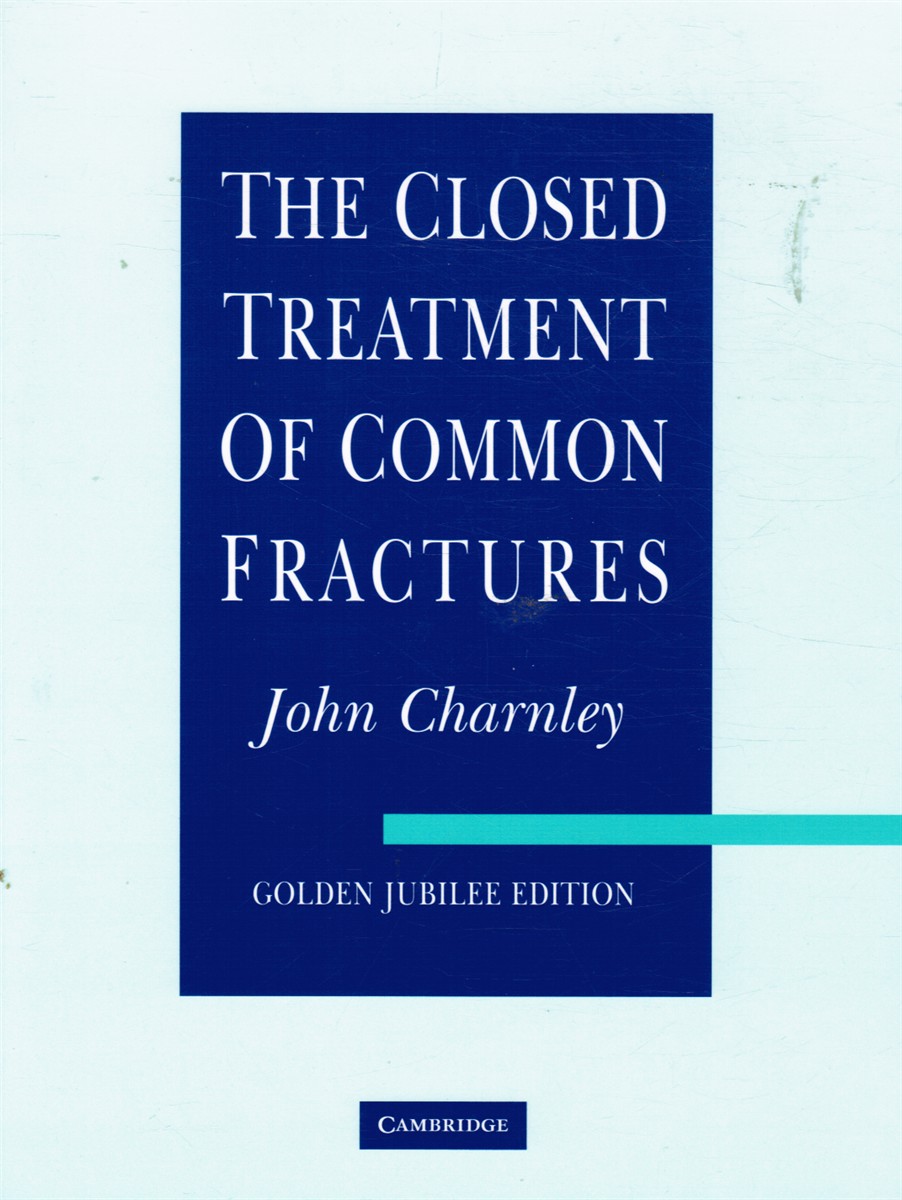The Closed Treatment of Common Fractures
