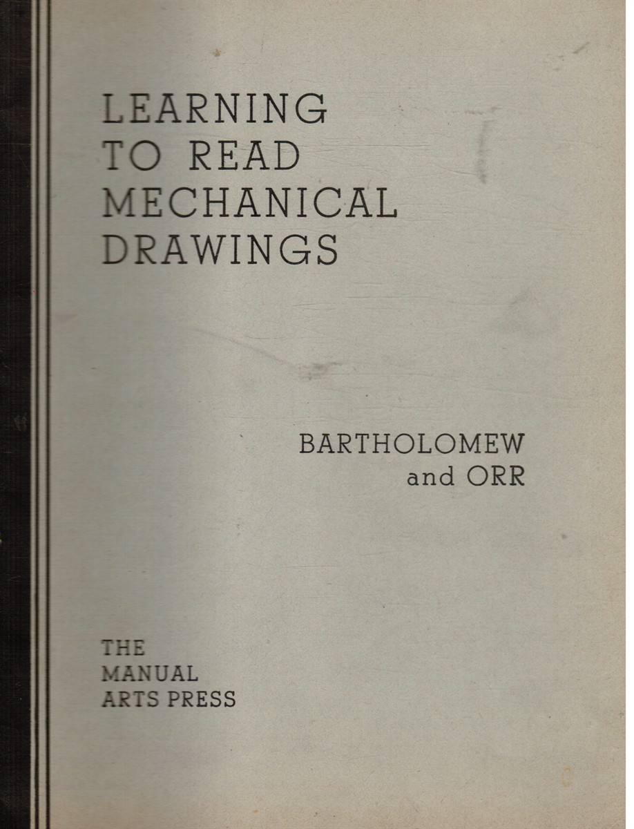 Learning to Read Mechanical Drawings - A Workbook for Beginners
