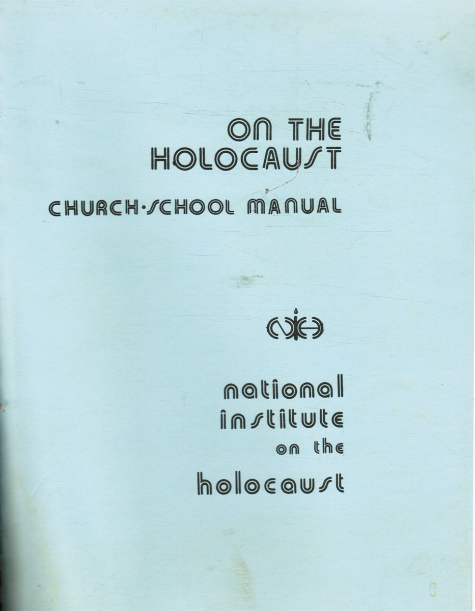 KNOPP, DR. JOSEPHINE Z, RESEARCH DIRECTOR; DR. FRANKLIN LITELL; - On the Holocaust - 4 Different Manuals Philadelphia Conference