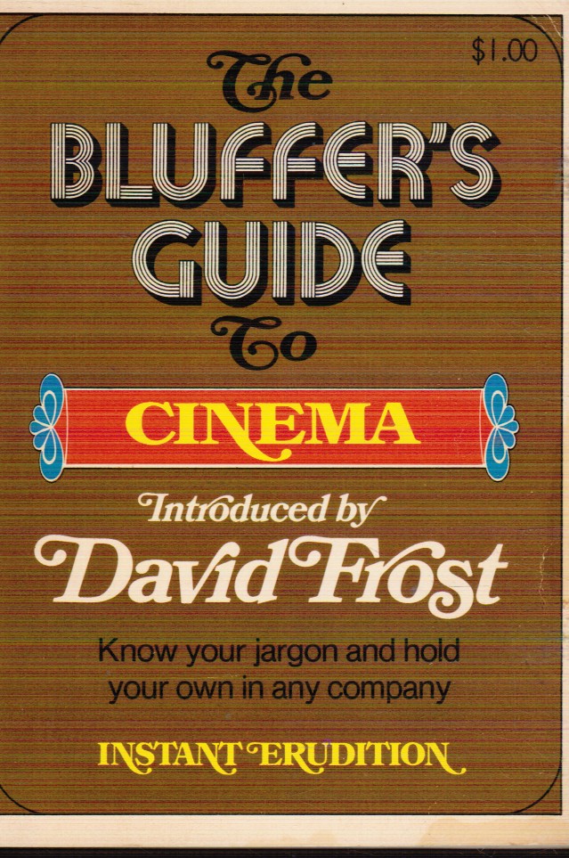 The Bluffer's Guide to the Cinema