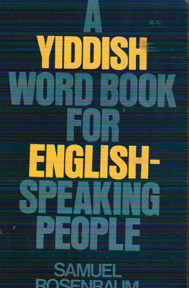 A Yiddish Word Book for English-Speaking People