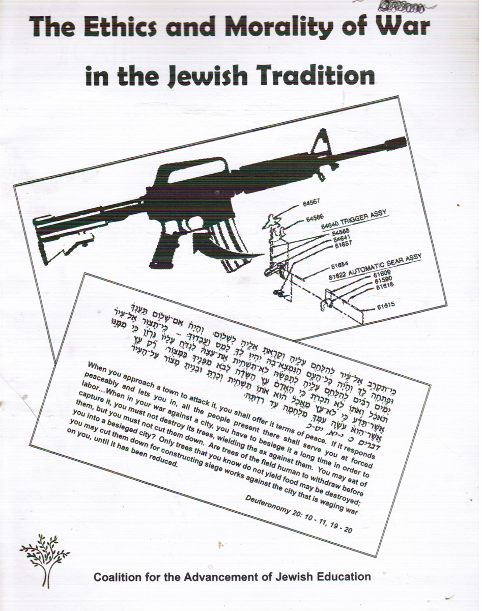 The Ethics and Morality of War in the Jewish Tradition