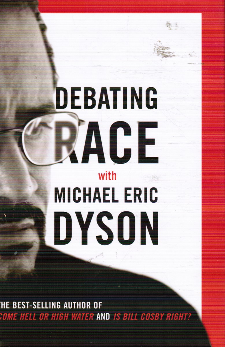 Debating Race: with Michael Eric Dyson