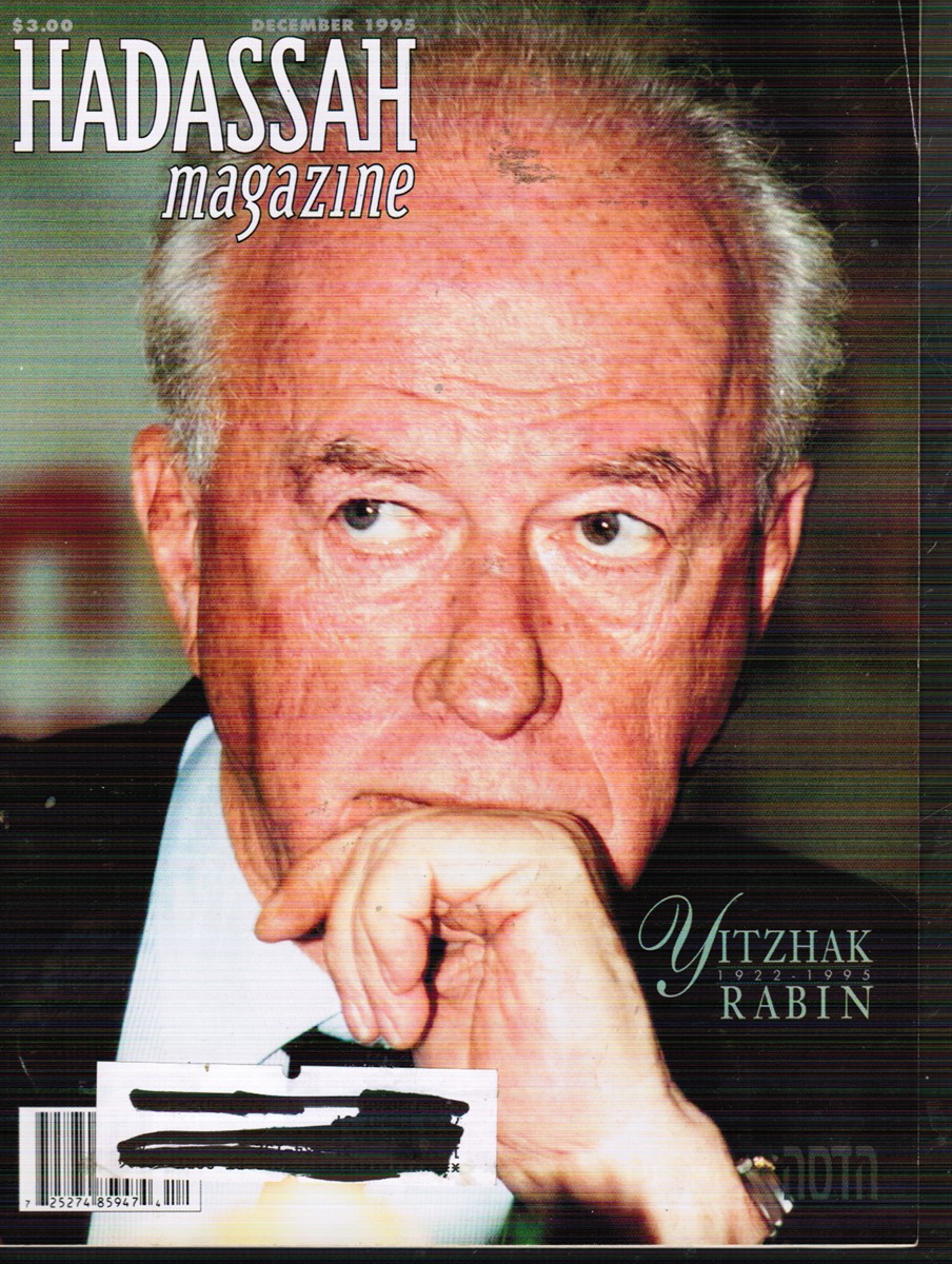 Yitzchak Rabin 1922-1995 Hadassah Magazine - December 1995