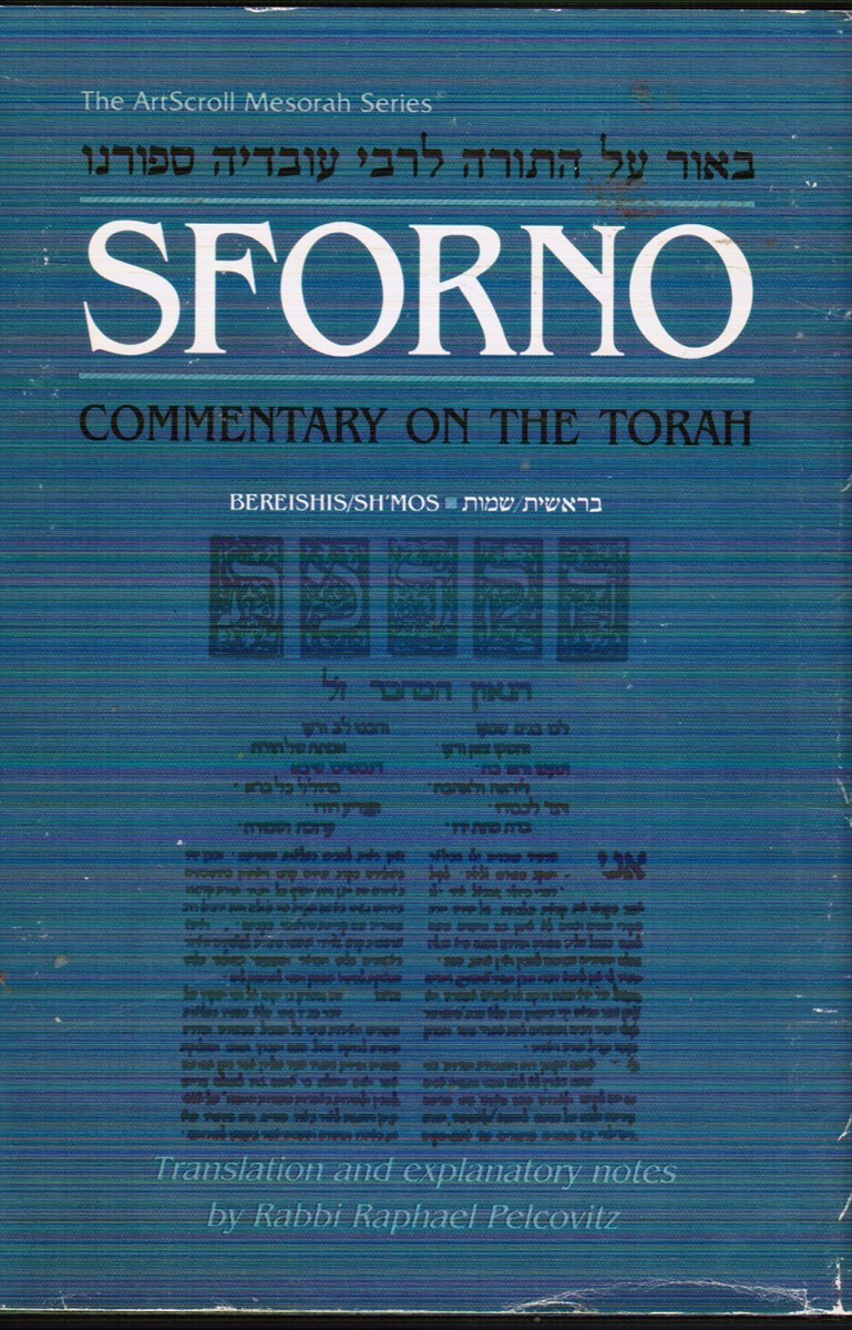 Sforno: Commentary on the Torah Bereishis/sh'mos