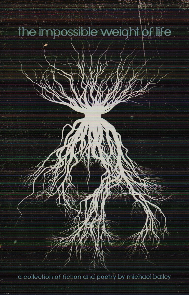 The Impossible Weight of Life