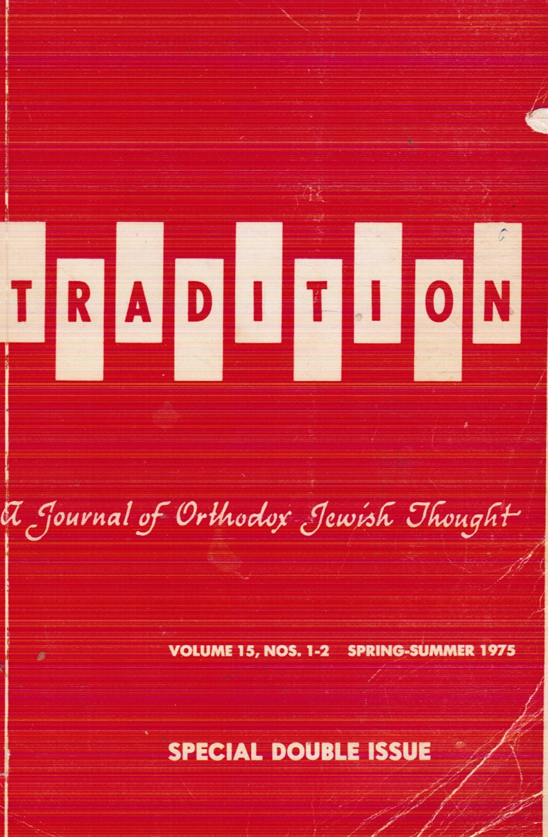 Tradition: a Journal of Orthodox Jewish Thought: Vol 15, Nos 1-2 Spring-Summer 1975