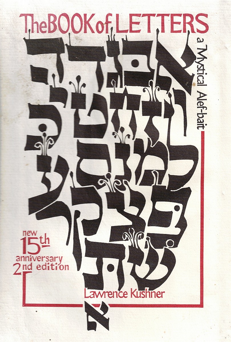 Image for The Book of Letters: a Mystical Hebrew Alphabet The Book of Letters: a Mystical Hebrew Alphabet