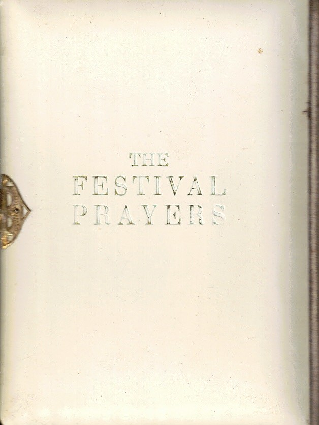The Festival Prayers According to the Ritual of the German and Polish Jews Vol 1 and 2 - See Note