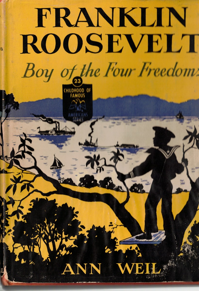 Franklin Roosevelt : Boy of the Four Freedoms