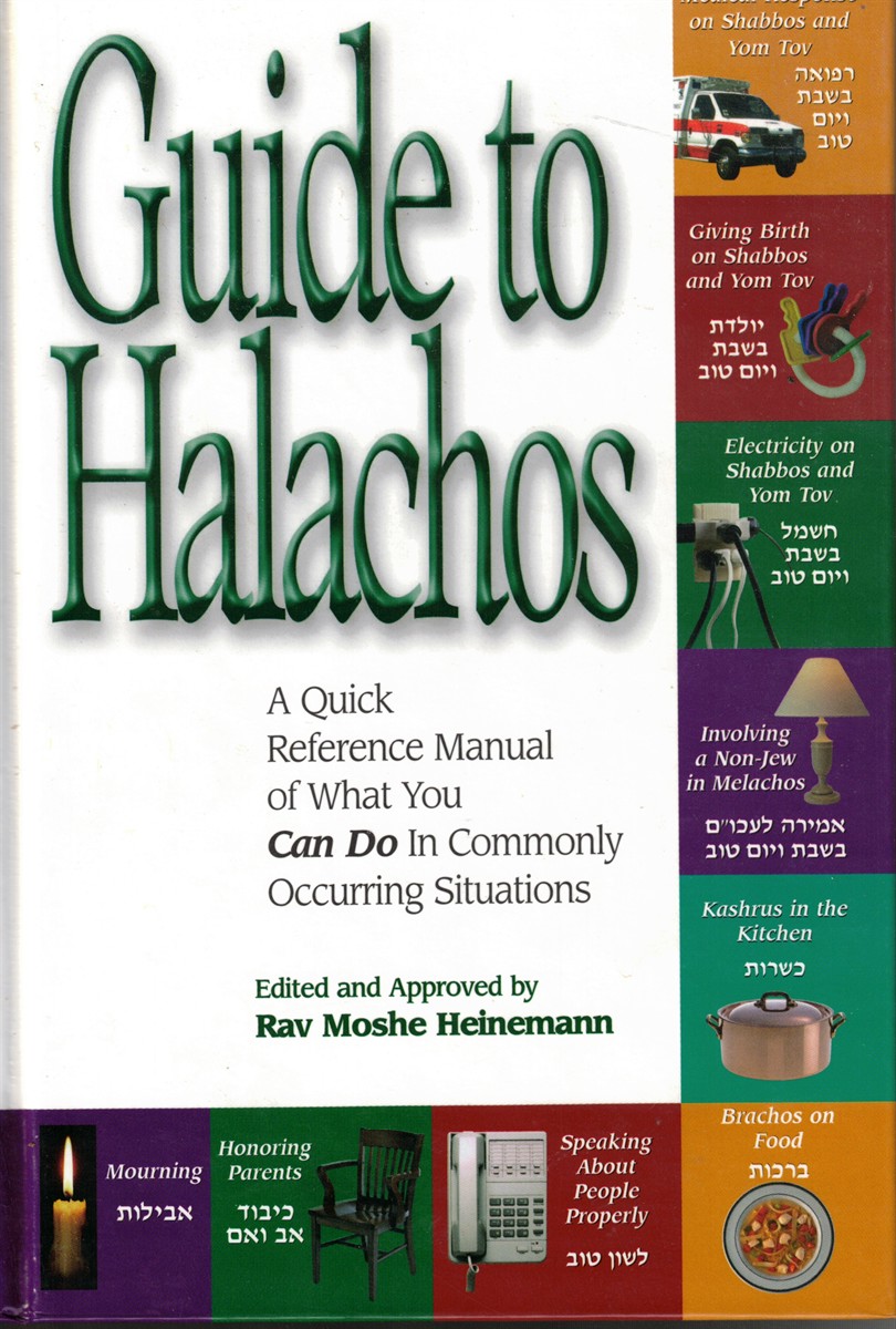 Guide to Halachos - A Quick Reference Manual of What You CanDo in Commonly Occuring Situations