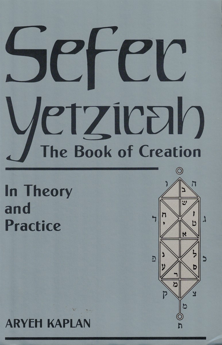 Sefer Yetzirah: the Book of Creation in Theory and Practice