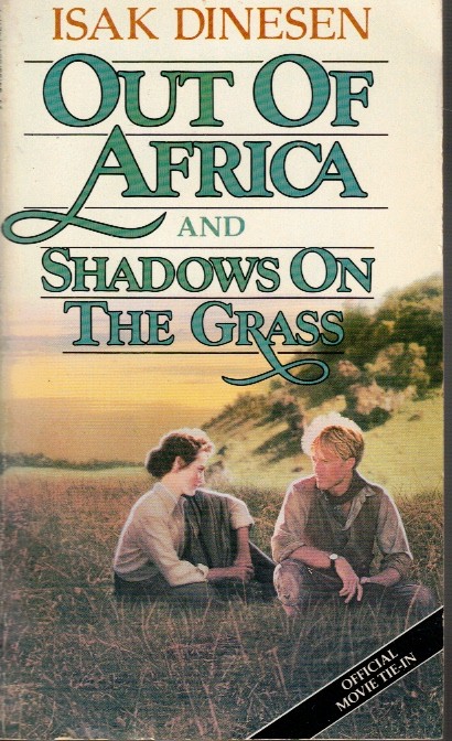Out of Africa and Shadows on the Grass