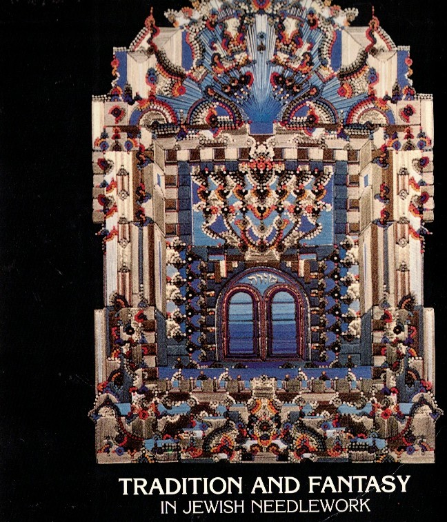 Tradition and Fantasy in Jewish Needlework